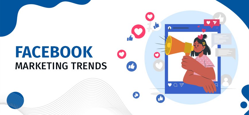 facebook trends for marketing